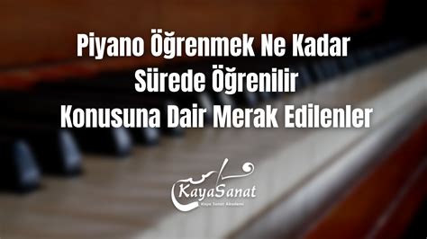 Piyano Kursu Sıkça Sorulan Sorular Piyano Kursu Sıkça Sorulan Sorular